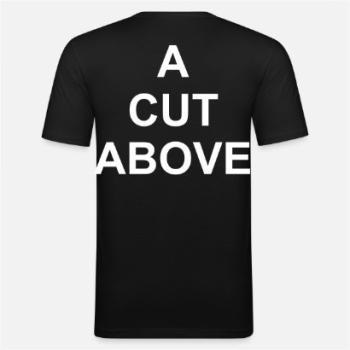 Preview: Slim Fit T-Shirt "A CUT ABOVE" Preview: Slim Fit T-Shirt "A CUT ABOVE"